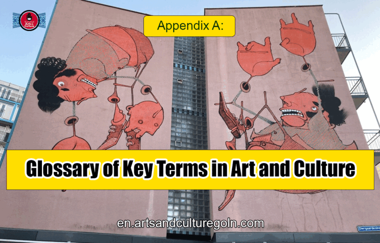 Appendix A: Glossary of Key Terms in Art and Culture