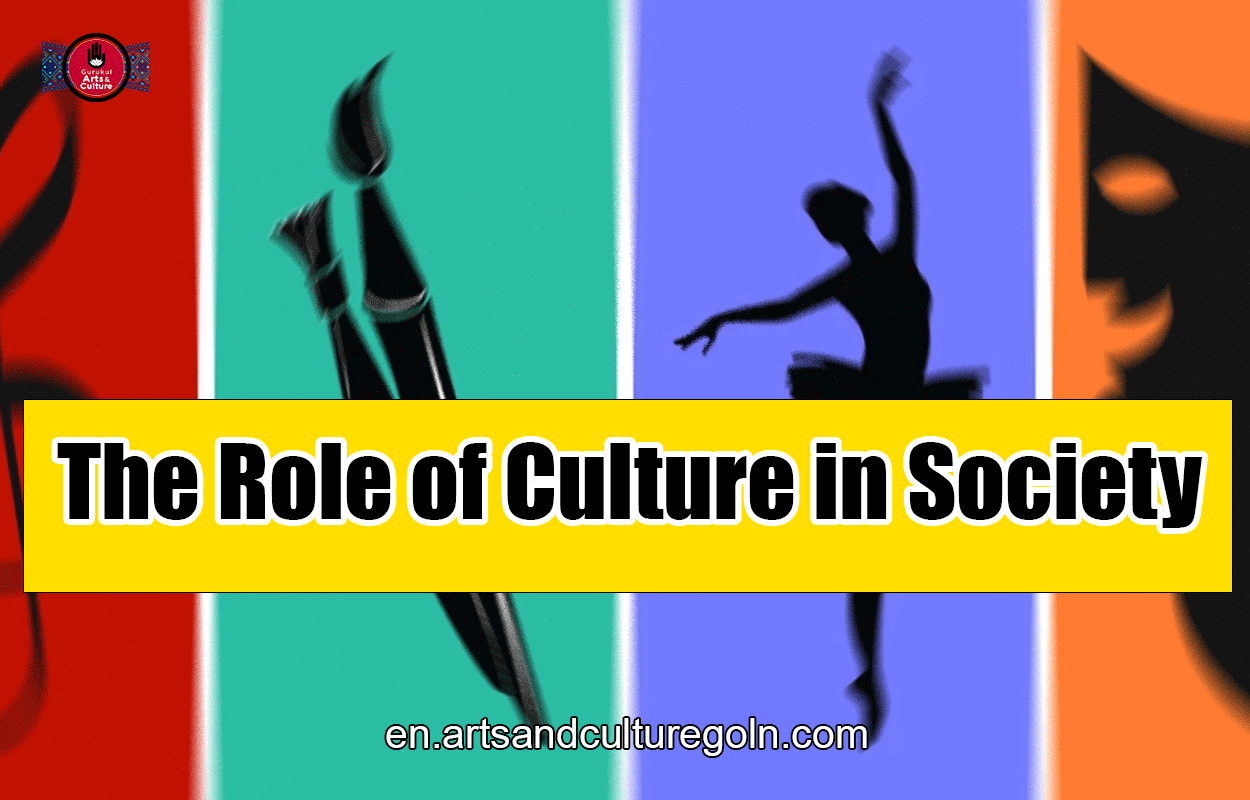 The Role of Culture in Society